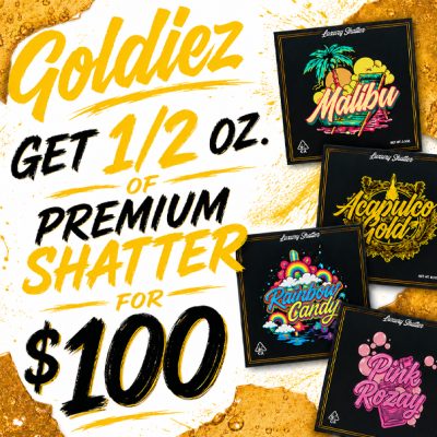 Goldiez Shatter - 1/2 Oz. for $100